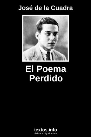 El Poema Perdido, de José de la Cuadra