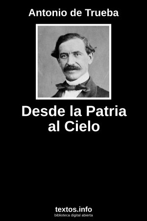 Desde la Patria al Cielo, de Antonio de Trueba