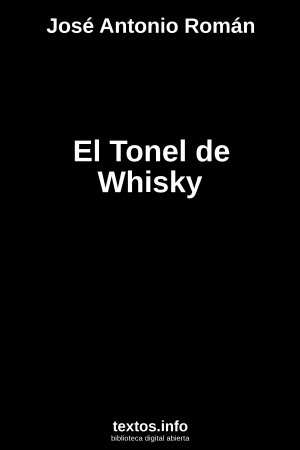 El Tonel de Whisky, de José Antonio Román