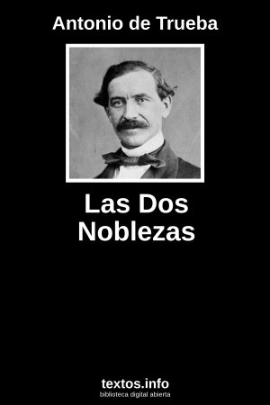 Las Dos Noblezas, de Antonio de Trueba