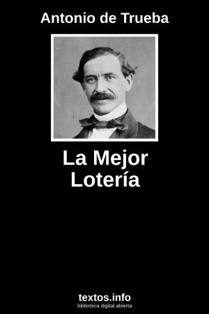 La Mejor Lotería, de Antonio de Trueba