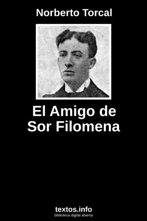 El Amigo de Sor Filomena, de Norberto Torcal