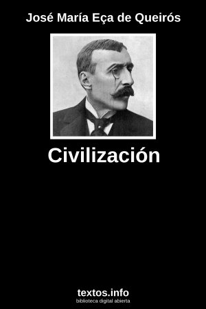 Civilización, de José María Eça de Queirós