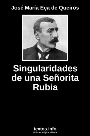 Singularidades de una Señorita Rubia, de José María Eça de Queirós