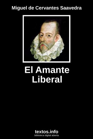 El Amante Liberal, de Miguel de Cervantes Saavedra