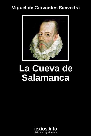 La Cueva de Salamanca, de Miguel de Cervantes Saavedra