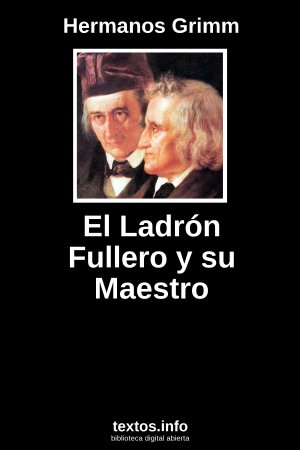 El Ladrón Fullero y su Maestro, de Hermanos Grimm