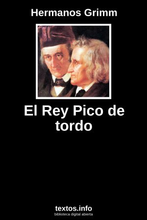 El Rey Pico de tordo, de Hermanos Grimm