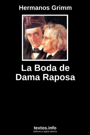 La Boda de Dama Raposa, de Hermanos Grimm