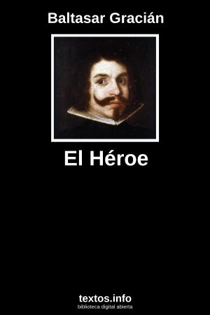 El Héroe, de Baltasar Gracián