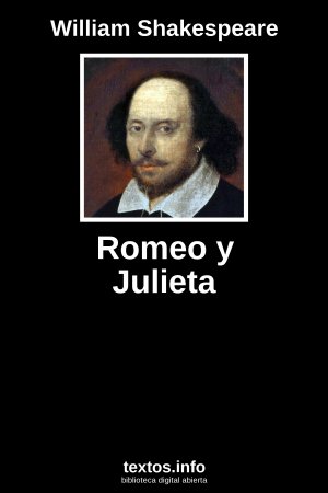 Romeo y Julieta, de William Shakespeare