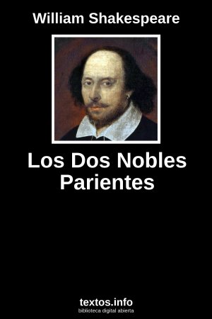 Los Dos Nobles Parientes, de William Shakespeare