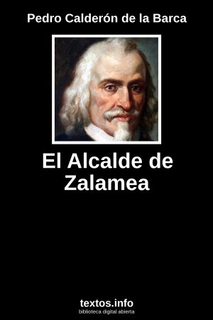 El Alcalde de Zalamea, de Pedro Calderón de la Barca
