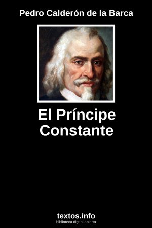 El Príncipe Constante, de Pedro Calderón de la Barca