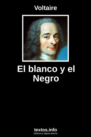 El blanco y el Negro, de Voltaire