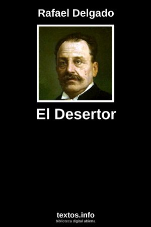 El Desertor, de Rafael Delgado