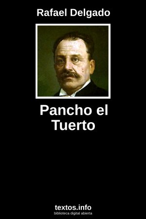 Pancho el Tuerto, de Rafael Delgado