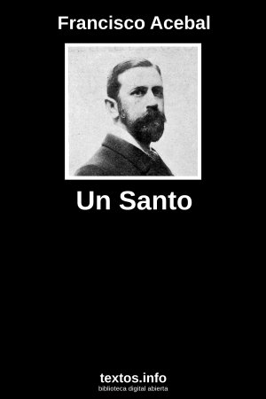 Un Santo, de Francisco Acebal