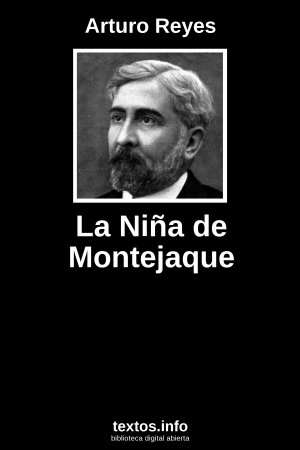 La Niña de Montejaque, de Arturo Reyes