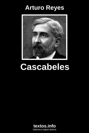 Cascabeles, de Arturo Reyes