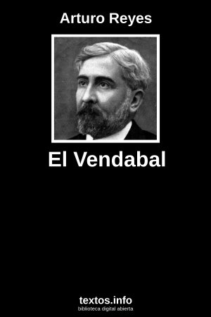 El Vendabal, de Arturo Reyes