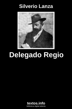 Delegado Regio, de Silverio Lanza