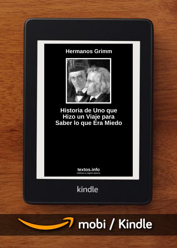 Historia de Uno que Hizo un Viaje para Saber lo que Era Miedo
