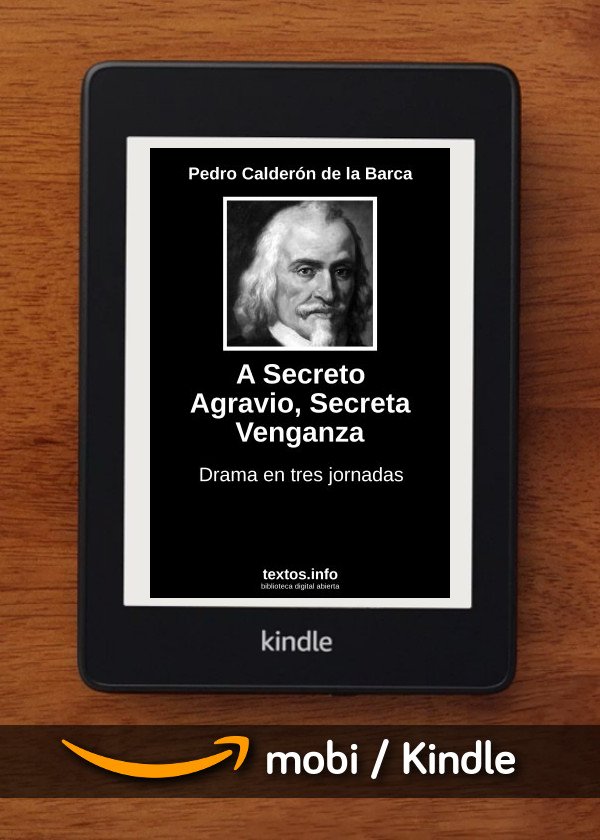 A Secreto Agravio, Secreta Venganza
