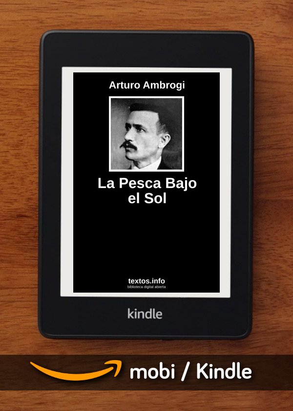 La Pesca Bajo el Sol