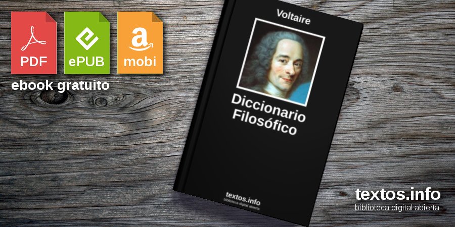 Descargar PDF «Diccionario Filosófico», de Voltaire - textos.info