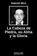 La Cabeza de Piedra, su Alma y la Gloria, de Gabriel Miró