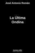 La Última Ondina, de José Antonio Román