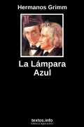 La Lámpara Azul, de Hermanos Grimm
