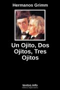 Un Ojito, Dos Ojitos, Tres Ojitos, de Hermanos Grimm