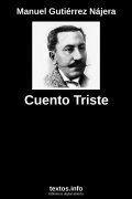 Cuento Triste, de Manuel Gutiérrez Nájera