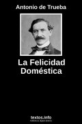 La Felicidad Doméstica, de Antonio de Trueba