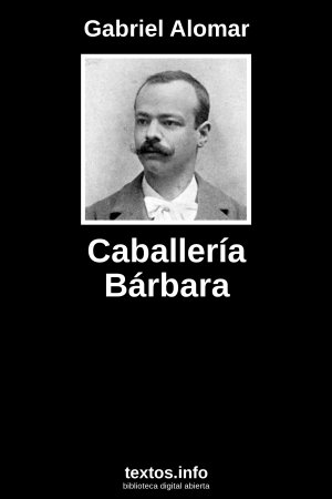 Caballería Bárbara, de Gabriel Alomar