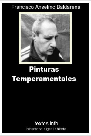 Pinturas Temperamentales, de Francisco A. Baldarena