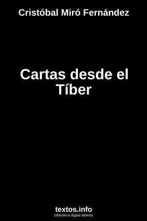 Cartas desde el Tíber, de Cristóbal Miró Fernández