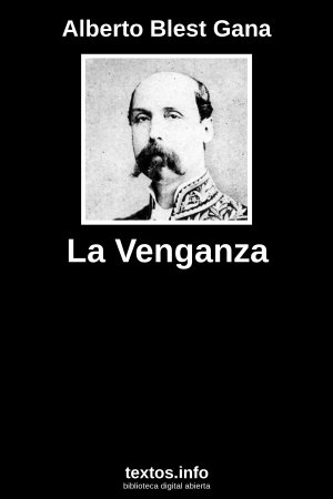 ePub La Venganza, de Alberto Blest Gana
