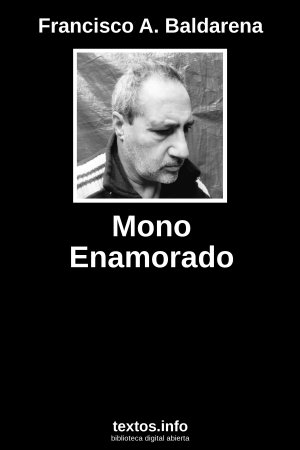 Mono Enamorado, de Francisco A. Baldarena