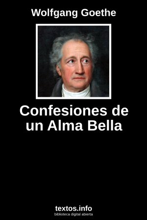 Confesiones de un Alma Bella, de Wolfgang Goethe