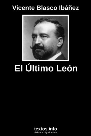 El Último León, de Vicente Blasco Ibáñez