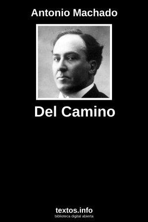 Del Camino, de Antonio Machado