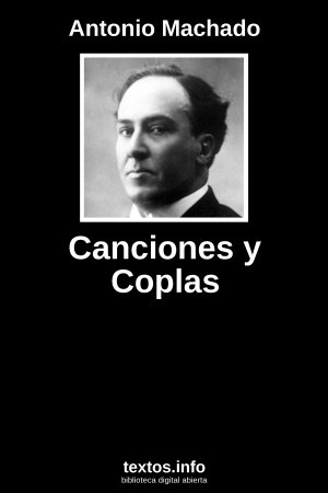 Canciones y Coplas, de Antonio Machado