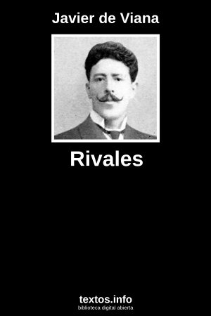 Rivales, de Javier de Viana