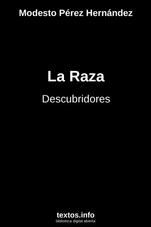 La Raza, de Modesto Pérez Hernández