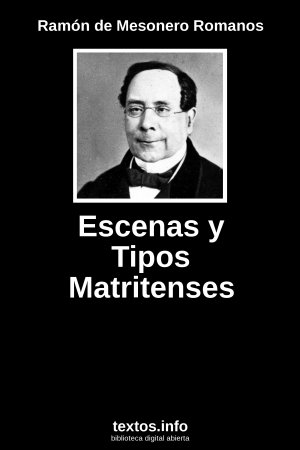 Escenas y Tipos Matritenses, de Ramón de Mesonero Romanos