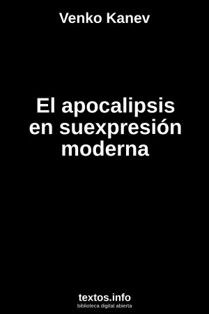 El apocalipsis en suexpresión moderna, de Venko Kanev