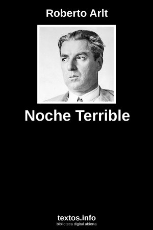 Noche Terrible, de Roberto Arlt